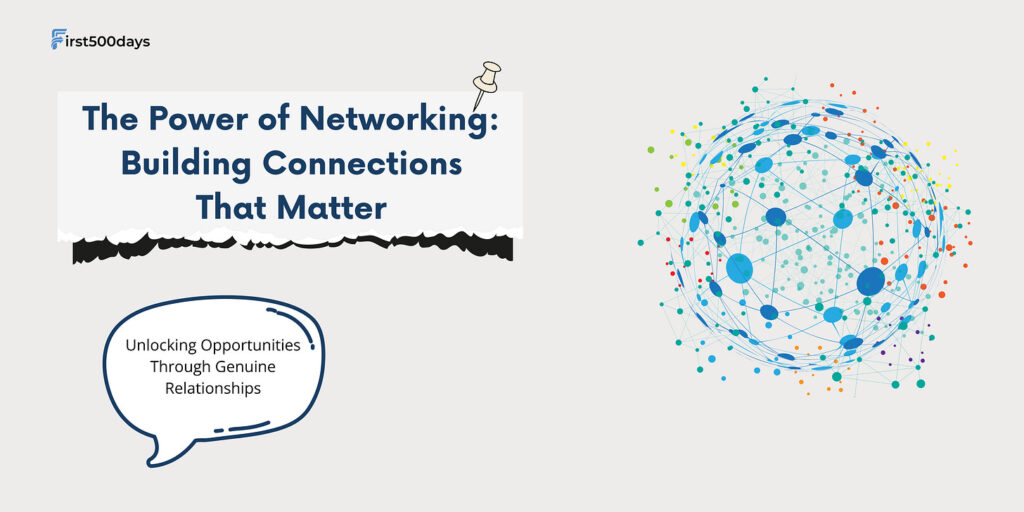 The Power of Networking: Building Connections That Matter